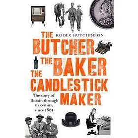 Butcher, the Baker, the Candlestick-Maker