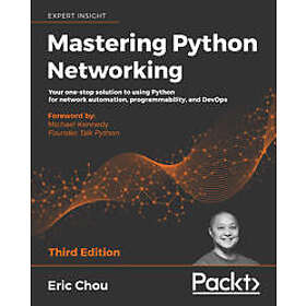 Mastering Python Networking