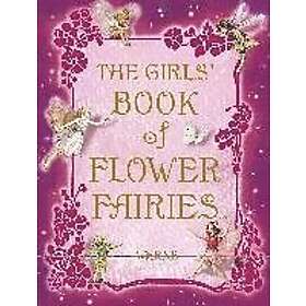 The Girls' Book of Flower Fairies