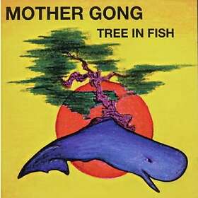 Mother Gong Tree In Fish CD