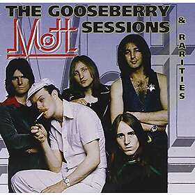 Mott The Gooseberry Sessions & Rarities CD