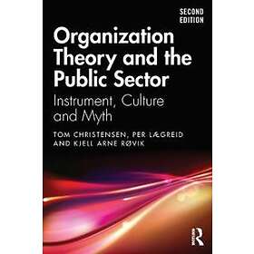Organization Theory and the Public Sector