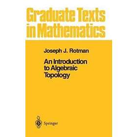An Introduction to Algebraic Topology