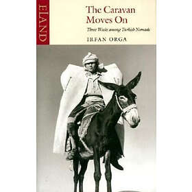 The Caravan Moves on
