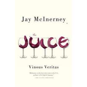The Juice: Vinous Veritas