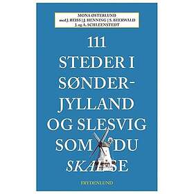 111 steder i Sønderjylland og Slesvig som du skal se