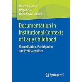Documentation in Institutional Contexts of Early Childhood