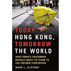 Today Hong Kong, Tomorrow the World