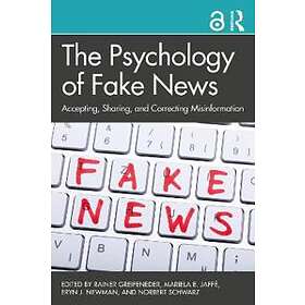 The Psychology of Fake News