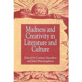 Madness and Creativity in Literature and Culture