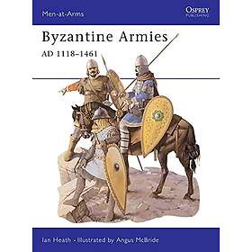 Byzantine Armies AD 1118–1461