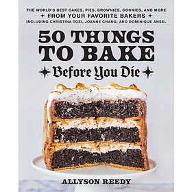 50 Things To Bake Before You Die