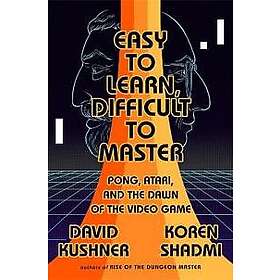 Easy to Learn, Difficult to Master