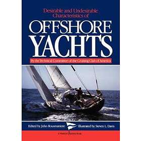 Desirable and Undesirable Characteristics of Offshore Yachts