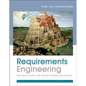 Requirements Engineering – From System Goals to UML Models to Software Specifications