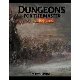 Dungeons for the Master: 177 Dungeon Maps and 1D100 Encounter Table