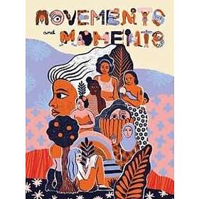 Movements and Moments