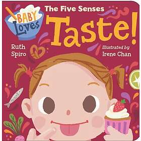 Baby Loves the Five Senses: Taste!