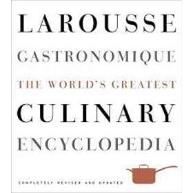 Larousse Gastronomique: The World's Greatest Culinary Encyclopedia