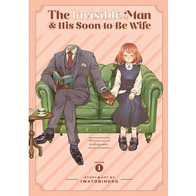 The Invisible Man and His Soon-to-Be Wife Vol. 1