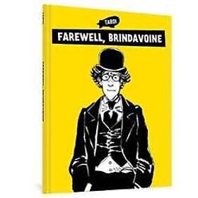 Farewell, Brindavoine