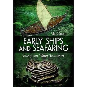Early Ships and Seafaring