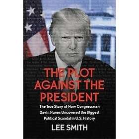 The Plot Against the President