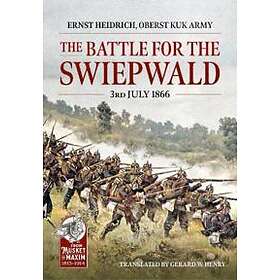 The Battle for the Swiepwald, 3rd July 1866