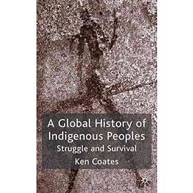 A Global History of Indigenous Peoples