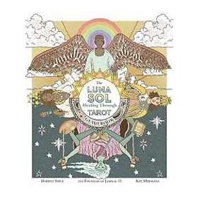 Luna Sol: Healing Through Tarot Guidebook