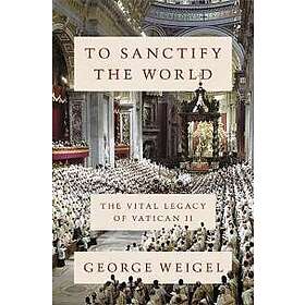 To Sanctify the World