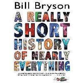 A Really Short History of Nearly Everything