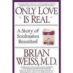 Only Love is Real