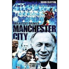 Manchester City Greatest Games