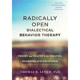 Radically Open Dialectical Behavior Therapy