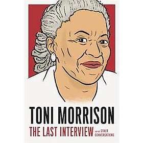 Toni Morrison: The Last Interview