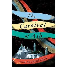The Carnival Of Ash