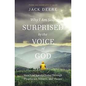 Why I Am Still Surprised by the Voice of God