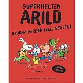 Superhelten Arild redder verden (vel, nesten)