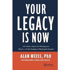 Your Legacy is Now
