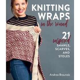 Knitting Wraps in the Round