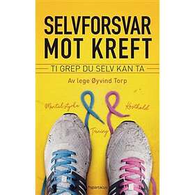 Selvforsvar mot kreft; 10 grep du selv kan ta