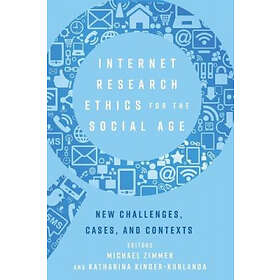 Internet Research Ethics for the Social Age