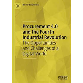 Procurement 4.0 and the Fourth Industrial Revolution