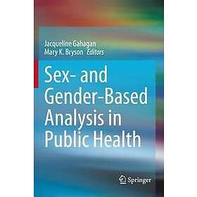 Sex- and Gender-Based Analysis in Public Health