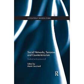 Social Networks, Terrorism and Counter-terrorism