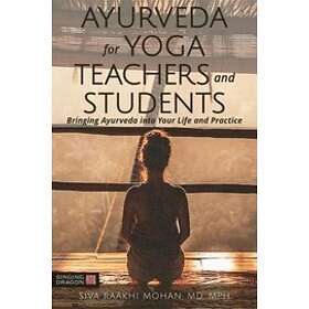 Ayurveda for Yoga Teachers and Students