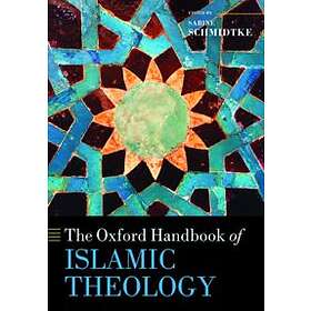 The Oxford Handbook of Islamic Theology