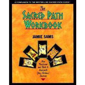The Sacred Path Workbook