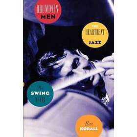 Drummin' Men: The Swing Years